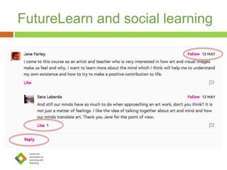 FutureLearn and social learning
 