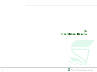 Thitikorn Public Company Limited18
III.
Operational Results
 