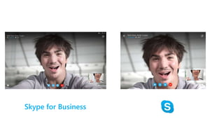 Skype for Business
 