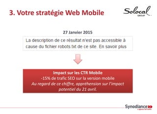 3. Votre stratégie Web Mobile
Retour de la méta description
Impact sur les CTR Mobile
Une augmentation de 32% de nos CTR (...