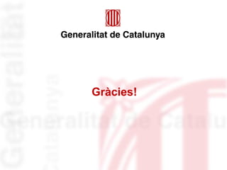 Gràcies!
 