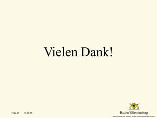 Vielen Dank!
18.09.15Folie 27
 