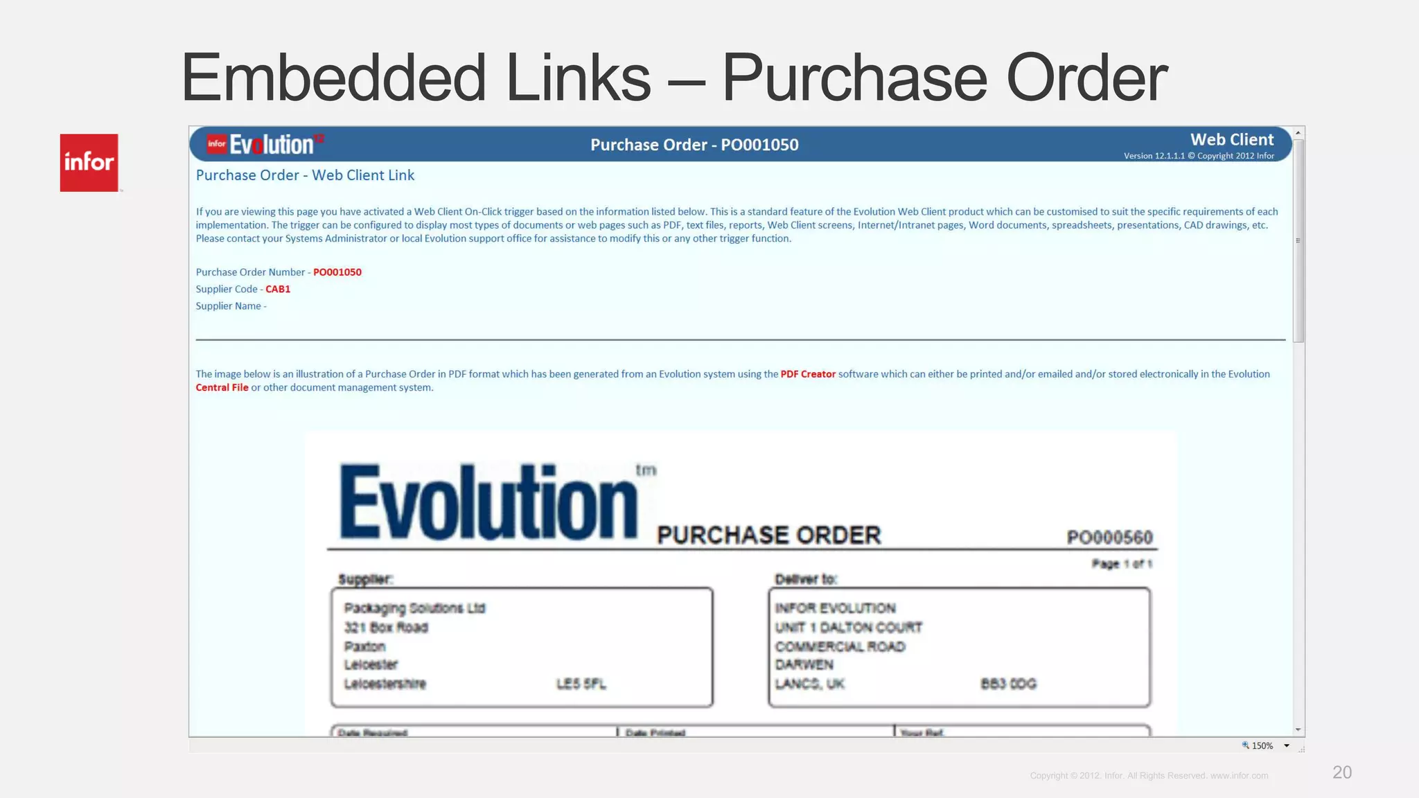 20Copyright © 2012. Infor. All Rights Reserved. www.infor.com
Embedded Links – Purchase Order
 