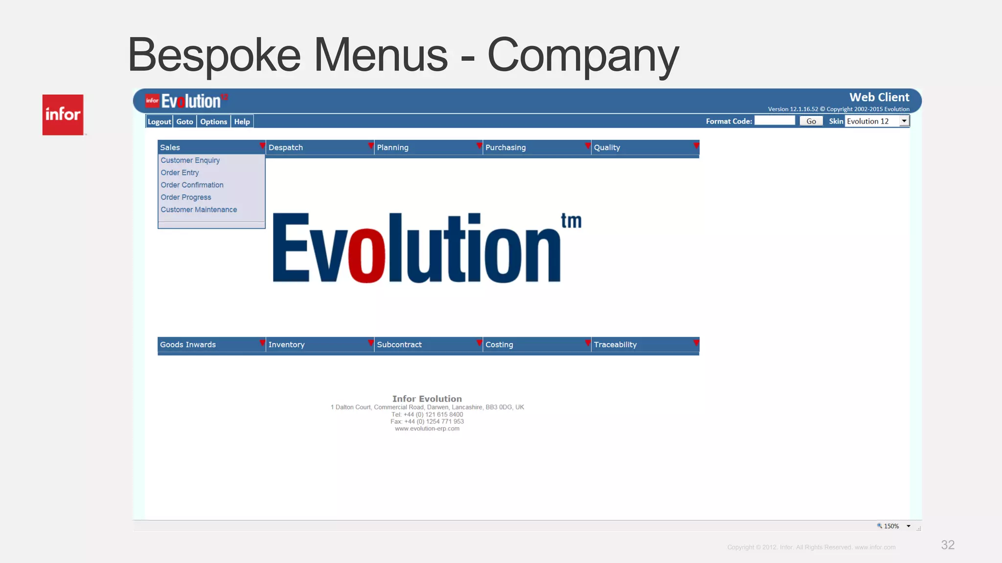 32Copyright © 2012. Infor. All Rights Reserved. www.infor.com
Bespoke Menus - Company
 