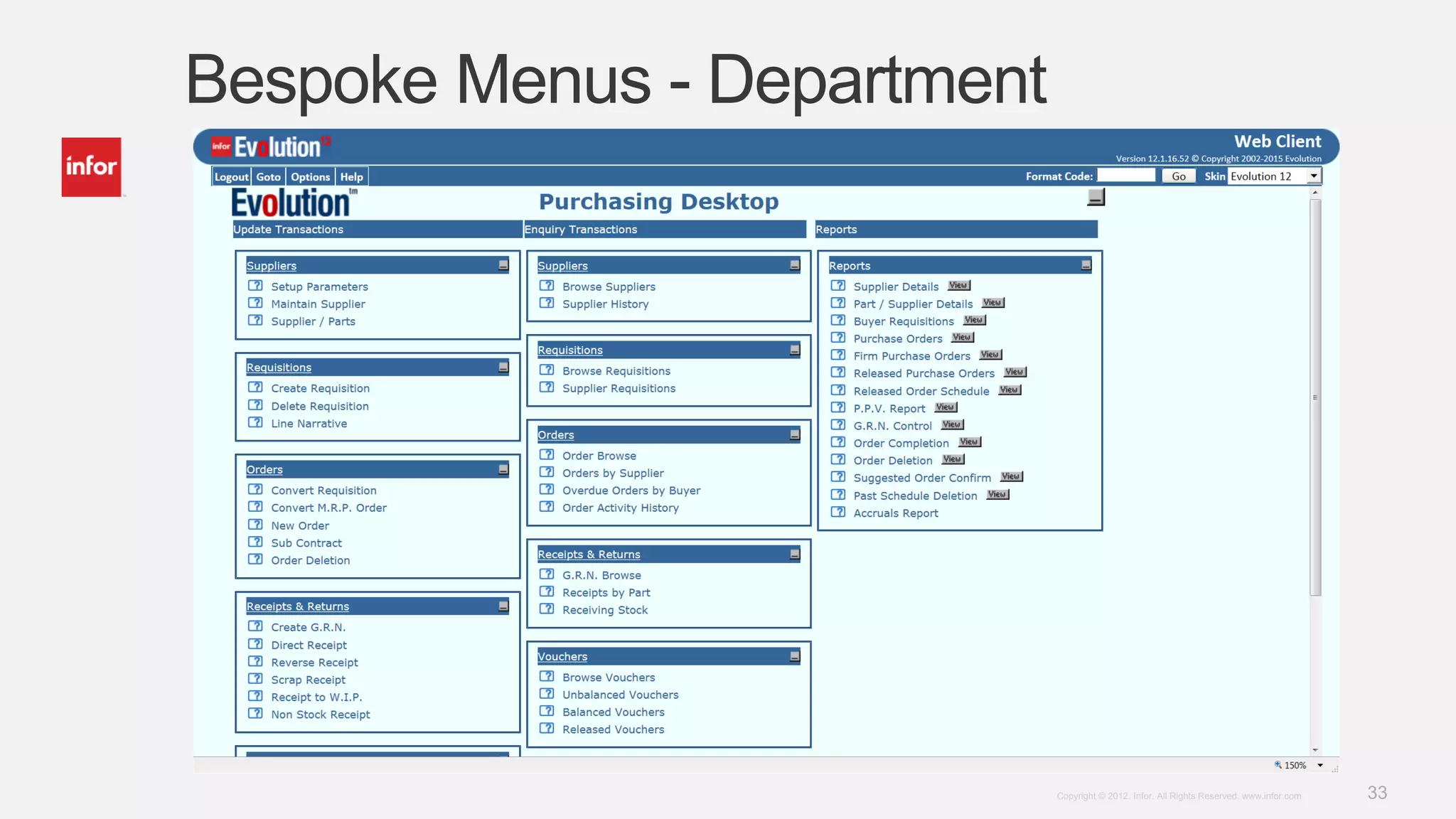 33Copyright © 2012. Infor. All Rights Reserved. www.infor.com
Bespoke Menus - Department
 