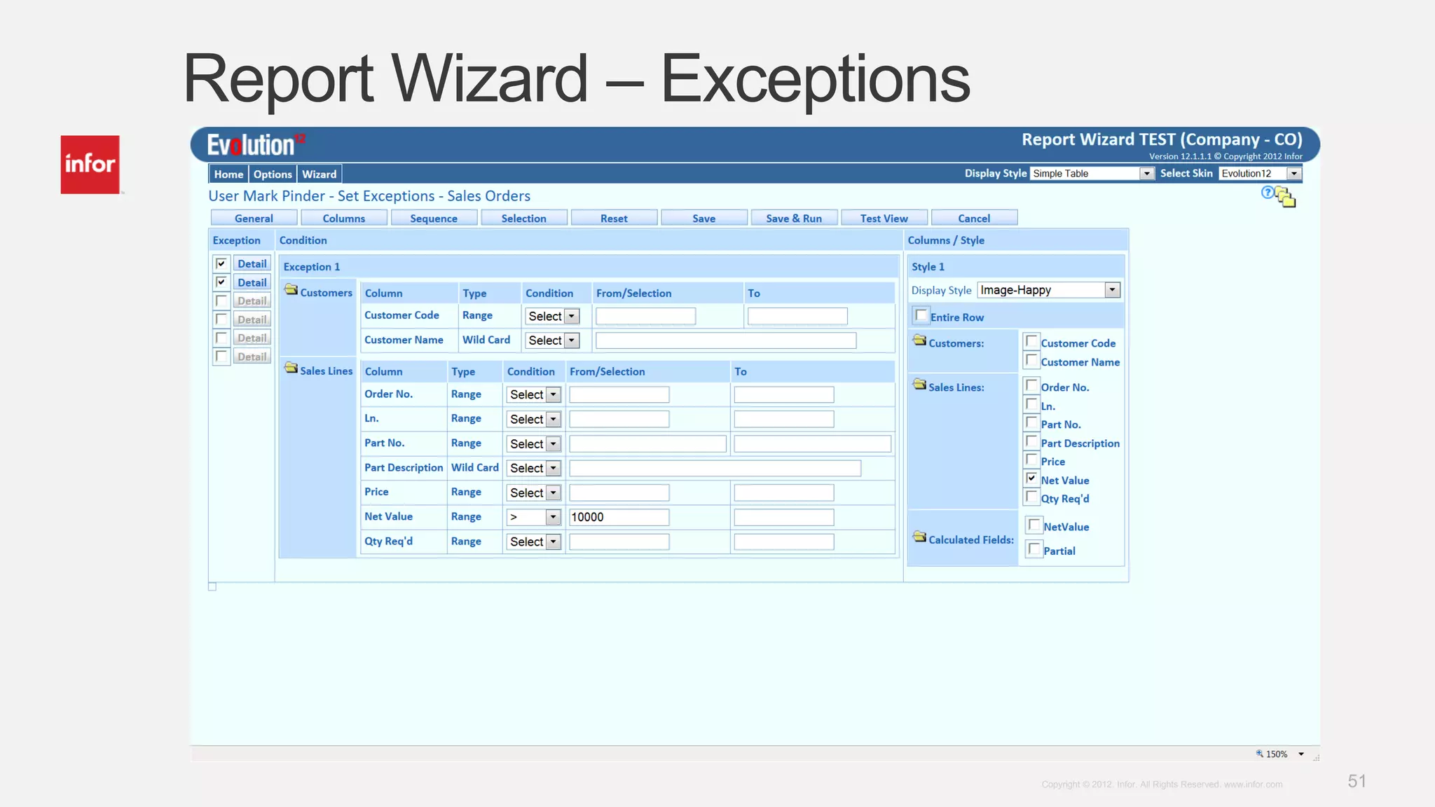 51Copyright © 2012. Infor. All Rights Reserved. www.infor.com
Report Wizard – Exceptions
 