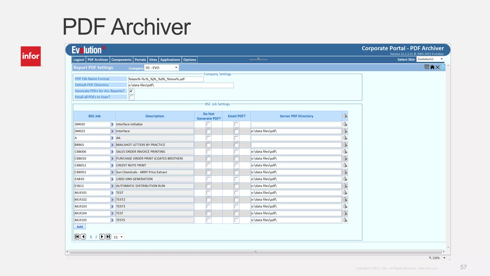 57Copyright © 2012. Infor. All Rights Reserved. www.infor.com
PDF Archiver
 