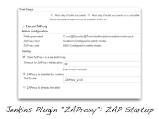 Jenkins Plugin "ZAProxy": ZAP Startup
 