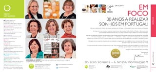 SELO SUPERBRANDS PORTUGAL 201
VERSÕES GRÁFICAS
2014 2014 2014
GRADIENTE OURO COR SÓLIDA OURO COR SÓLIDA FUNDO OUR
4
EMFOCOwww.oriﬂame.pt
NESTE
CATÁLOGO:
EM
FOCO
Acreditamos de tal forma na qualidade dos
nossos produtos que damos uma garantia
100% satisfação.Caso não esteja
totalmente satisfeito com o seu produto,
http://www.facebook.com/oriﬂameportugal
www.youtube.com/PTOriﬂame
Para saber mais sobre a
política da Oriﬂame
relativamente ao bem-estar
dos animais, por favor visite:
www.oriﬂame.pt
Através da nossa colaboração com a
Rainforest Alliance, garantimos que todo o
papel nos nossos catálogos é oriundo
de ﬂorestas geridas de forma
sustentável.
A Oriﬂame tem orgulho em fazer parte da
Associação deVenda Direta, reﬂetindo-se no
nosso compromisso de manter sempre a mais
elevada ética proﬁssional.
OS SEUS SONHOS – A NOSSA INSPIRAÇÃO™
06 ÍCONES DE BELEZA,
INSPIRADOS POR SI
Junte-se a nós e celebre alguns do maiores e
melhores produtos da história da Oriﬂame!
20 MAQUILHAGEM
Requintadas soluções de maquilhagem para
todos os gostos e bolsas!
40 FRAGRÂNCIAS
Saliente o seu lado soﬁsticado com uma das
nossas melhores fragrâncias.
52 ACESSÓRIOS
Descubra novos tesouros fashion que não
encontra em mais lado nenhum!
60 JOVEM
Aumente a elegância jovem
e estilo vibrante!
68 PARA ELE
A elegância masculina começa aqui, com a
nossa gama exclusiva de fragrâncias e produtos
de higiene para homem.
80WELLNESS
Melhore a sua saúde de dentro para fora com a
nossa gama exclusivaWellness.
86 CUIDADOS DO CORPO E
CAPILARES
Tesouros para transformar o seu dia e
rejuvenescer a mente, o corpo e a alma.
104 NATUREZA
Luxuosas soluções de beleza para usar todos os
dias e para partilhar com os que mais ama.
116 CUIDADOS DO ROSTO
Os melhores tratamentos de rosto para cada
tipo de pele - e os melhores tratamentos para
as suas necessidades – e para o seu orçamento.
LUCIA
MATOS
NATALIA
SANTOS
CANDIDA
TEIXEIRA
NATALIA
AFONSO
CILA
COSTA
AMÉLIA
GAMEIRO
ELISABETH SOUTO
CONHEÇAAS SUPER 7! Estas foram as mulheres que implementaram o negócio
Oriﬂame em Portugal em 1985.
5
Este ano celebramos 30 anos de sucesso da beleza em Portugal – um fantástico marco que merece ser festejado!
Ao longo dos anos vivemos os valores inspiracionais da empresa: União, Espírito e Paixão e oferecemos uma
oportunidade verdadeiramente única de Ganhar Dinheiro Hoje e Realizar os Sonhos Amanhã™.
Estes são os pilares da Oriﬂame, que permitem à marca levar avante a sua missão todos os dias. Sempre tendo como base
os nossos princípios e valores, já realizámos – e celebrámos – muitos sucessos em conjunto, pelo que queremos
transmitir-lhe a nossa GRATIDÃO porque nada disto teria acontecido sem a sua ajuda, o seu apoio e dedicação à marca.
Obrigado pelo seu espírito, obrigado pela sua lealdade e obrigado pelo seu trabalho árduo e compromisso ﬁrme, que
ajudaram a fazer da Oriﬂame o sucesso que é hoje.
Os seus sonhos irão continuar a inspirar-nos a criar novos produtos de beleza, novas oportunidades e a construir novos
caminhos que conduzem a um futuro ainda mais brilhante.
Obrigado e feliz 30º Aniversário para todos!
Atentamente,
Rui Silva
30 ANOS A REALIZAR
SONHOS EM PORTUGAL!
 