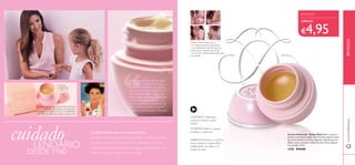 EMBELEZA: Suaviza as cutículas
secas, penteia as sobrancelhas,
confere brilho aos lábios e às
maçãs do rosto
NUTRITIVO: Hidrata e suaviza
os lábios e a pele seca
SUAVIZANTE: Proporciona
conforto e acalma a pele
irritada
Descubra o lendário segredo de beleza adorado e partilhado por várias
gerações de mulheres. Um suave bálsamo multifunções com cera de
abelha natural, que há mais de 35 anos protege e cuida dos lábios e pele.
Geleia Real. Um suave legado de amor e cuidado.
Cuidado nutritivo que atravessa gerações
Em homenagem à sua popularidade intocável
ao longo de décadas, a característica
embalagem do“pote de ouro” da Geleia Real
permaneceu inalterada desde o lançamento.
DESDE 1980
LENDÁRIO
cuidado
€4,95
EM FOCO
Adoro este produto! Desde que o
utilizei pela primeira vez, trago-o
sempre na carteira. É compacto,
mas dura uma eternidade! É um
creme multifunções – Uso-o nos
lábios, nariz, eczemas, picadas de
insetos, irritações cutâneas… e
funciona sempre na perfeição. Os
meus clientes também adoram!”
Andreia Castro,Assessora, Portugal
76
Utilize a Geleia Real como:
• um bálsamo/brilho para lábios
• um hidratante intensivo para as
zonas secas e ásperas do corpo
• um creme nutritivo/amaciante para
as cutículas
www.oriﬂame.ptEMFOCO
Creme Universal - Geleia Real Alivia a secura e
devolve a suavidade à pele. Uma fórmula especial à base
de cera de abelha e de óleos vegetais, indicada para os
lábios, rosto, cutículas e todas as zonas secas, ásperas
ou irritadas. 15 ml.
1276 €14,00
APENASAPENAS
““Adoro este produto! Desde que o
“Adoro este produto! Desde que o
utilizei pela primeira vez, trago-o
“utilizei pela primeira vez, trago-o
sempre na carteira. É compacto,
“sempre na carteira. É compacto,
utilizei pela primeira vez, trago-o
sempre na carteira. É compacto,
utilizei pela primeira vez, trago-o
“utilizei pela primeira vez, trago-o
sempre na carteira. É compacto,
utilizei pela primeira vez, trago-o
 