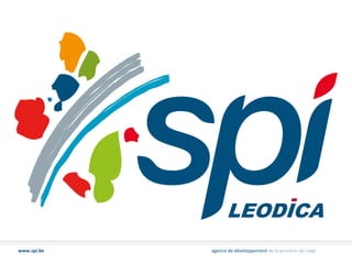 www.spi.be agence de développement de la province de Liège
LEODICA
 
