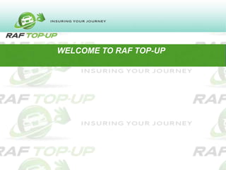 WELCOME TO RAF TOP-UP
 