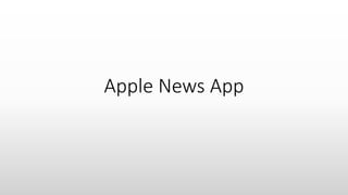 Apple News App
 