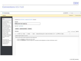 © 2014 IBM Corporation
Connections 4.5 / 5.0
 
