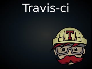 Travis-ci
 