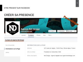 ETRE PRESENT SUR FACEBOOK
CRÉER SA PRESENCE
17
 