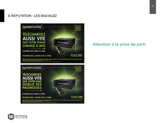 E-REPUTATION : LES BAD BUZZ
Attention à la prise de parti
41
 