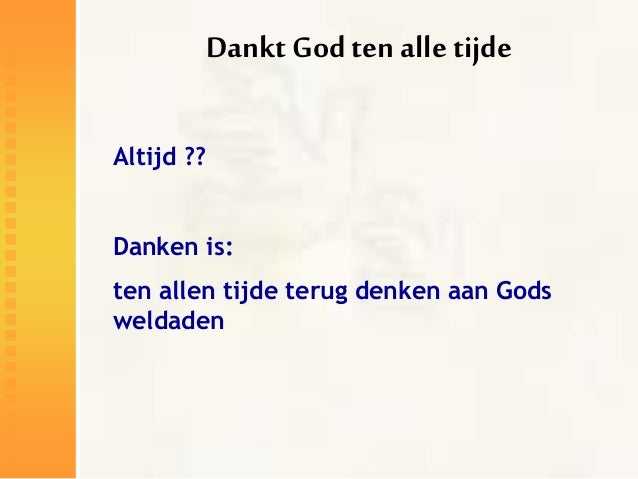 Dankt God ten allen tijde