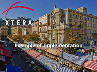 © 2015 Xtera Communications, Inc. Proprietary & Confidential 19
Example of Implementation
 