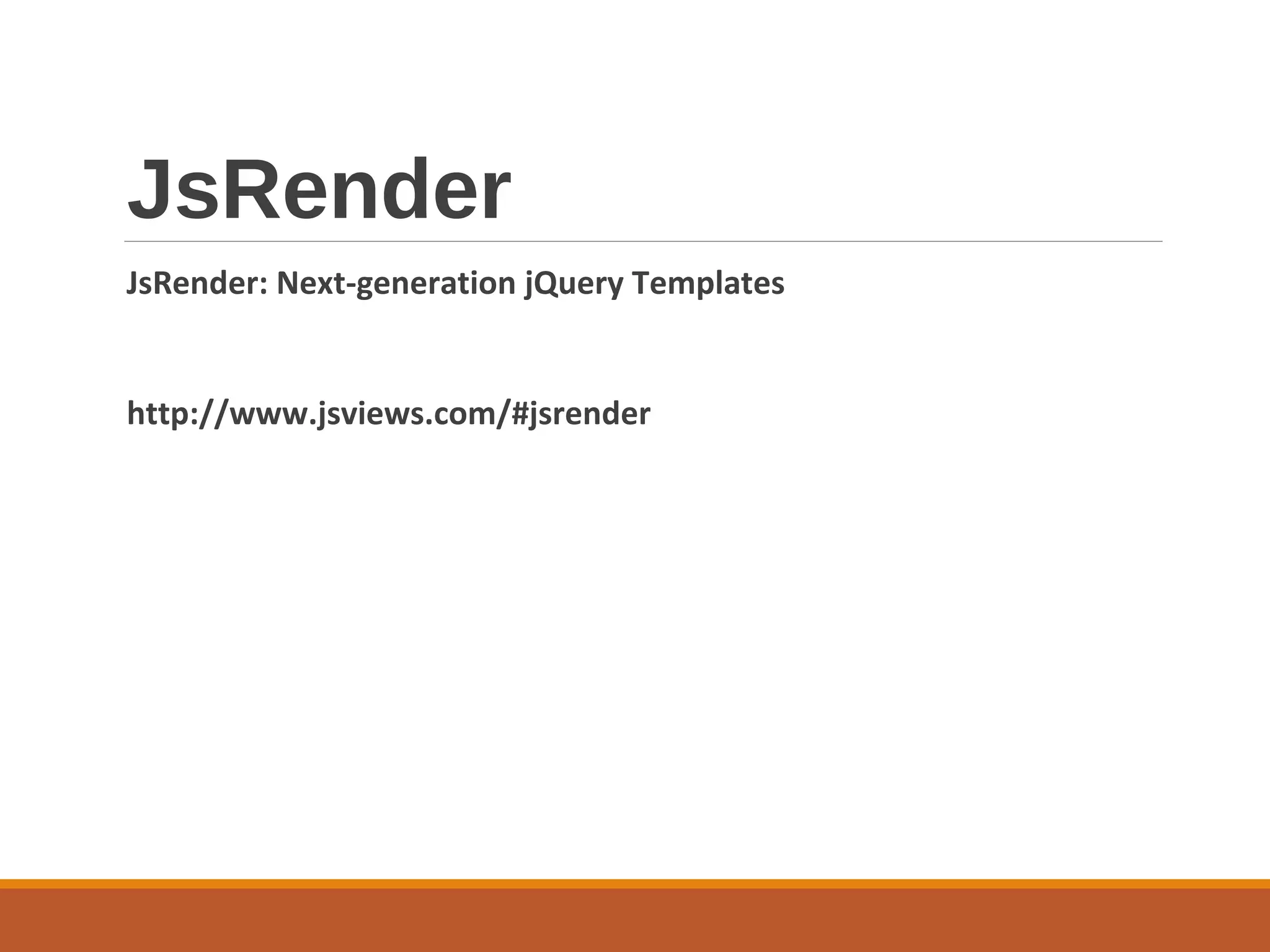 JsRender
JsRender: Next-generation jQuery Templates
http://www.jsviews.com/#jsrender
 
