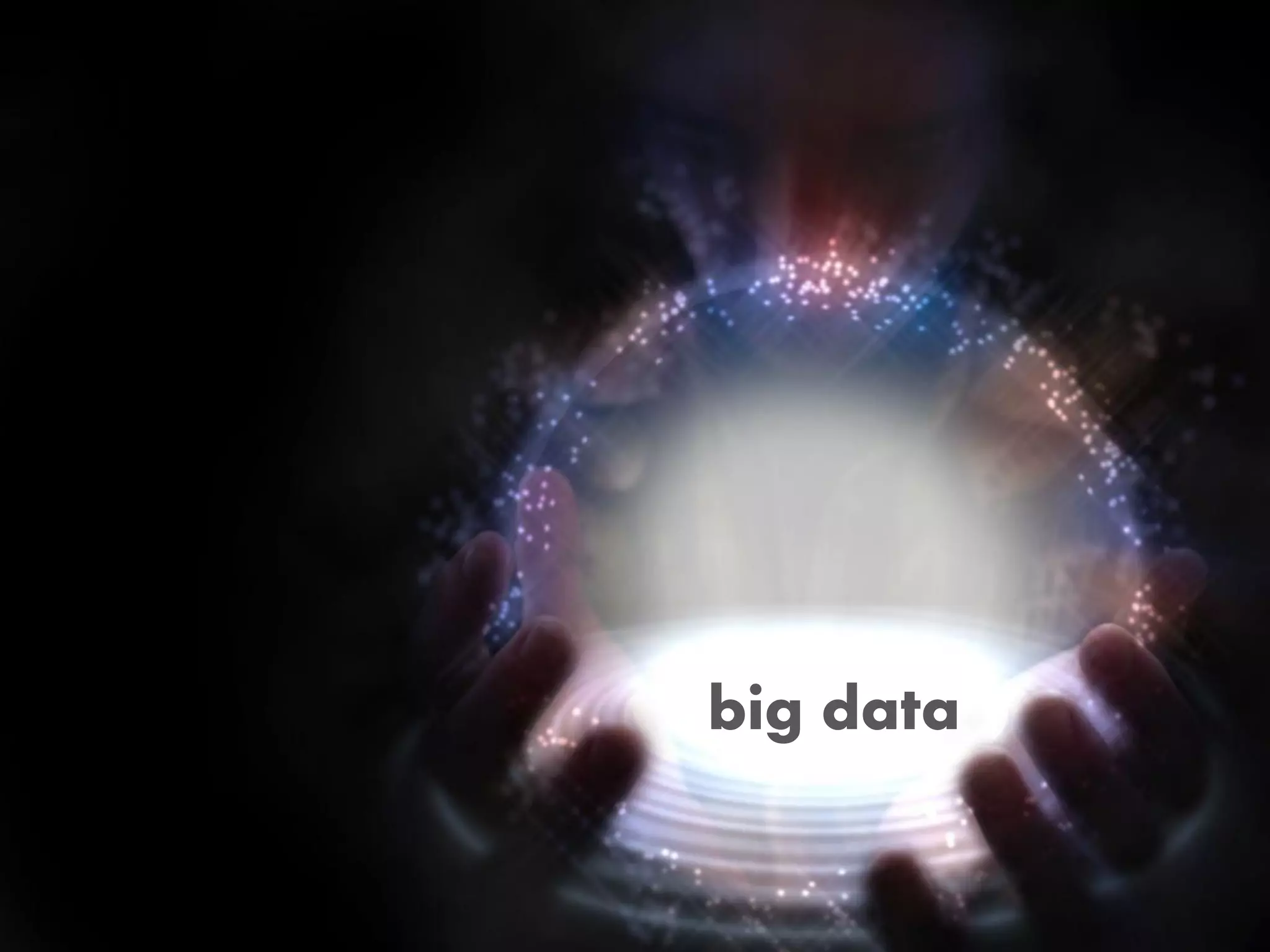 big data
 