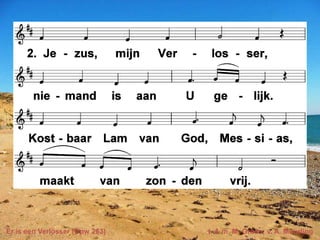 Er is een Verlosser (Opw 263) t. & m. M. Green; v. A. Muurling
 