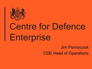Jim Pennycook
CDE Head of Operations
 