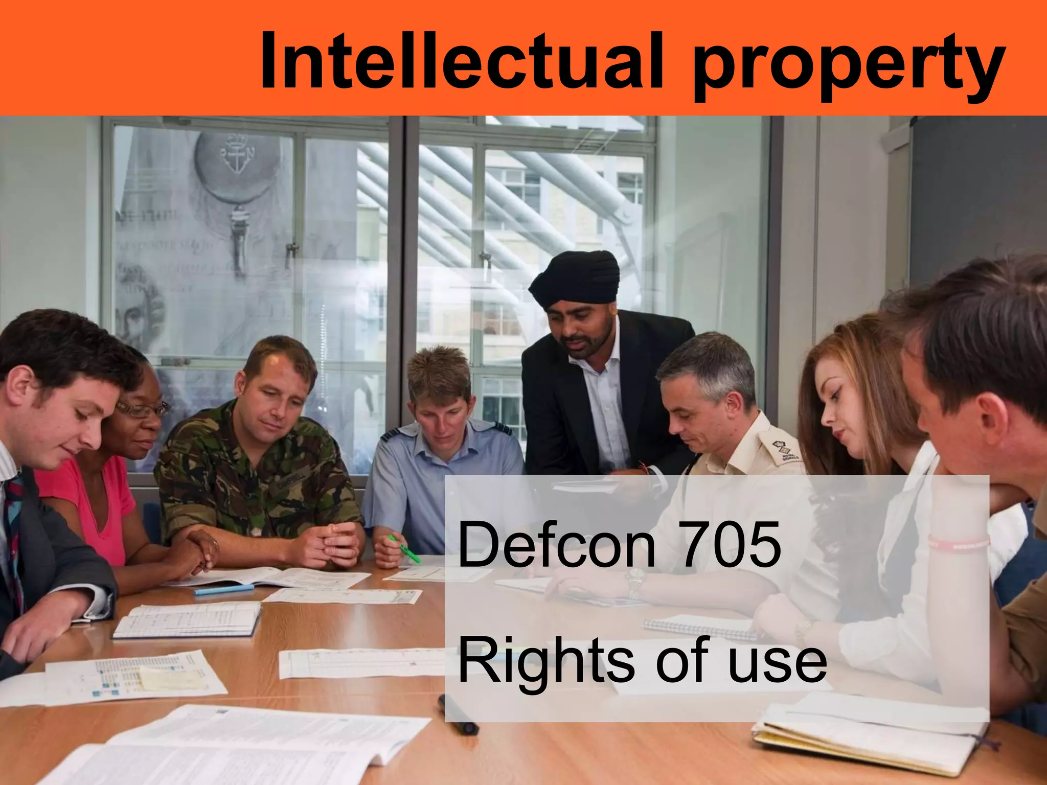 Intellectual property
Defcon 705
Rights of use
 