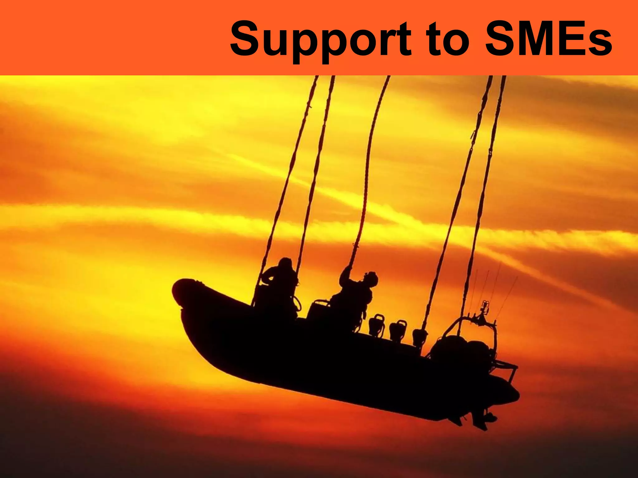 Support to SMEs
 