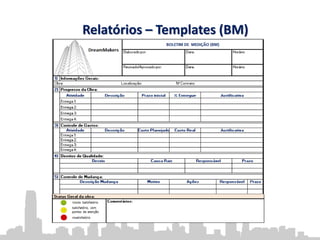 Relatórios – Templates (BM)
 