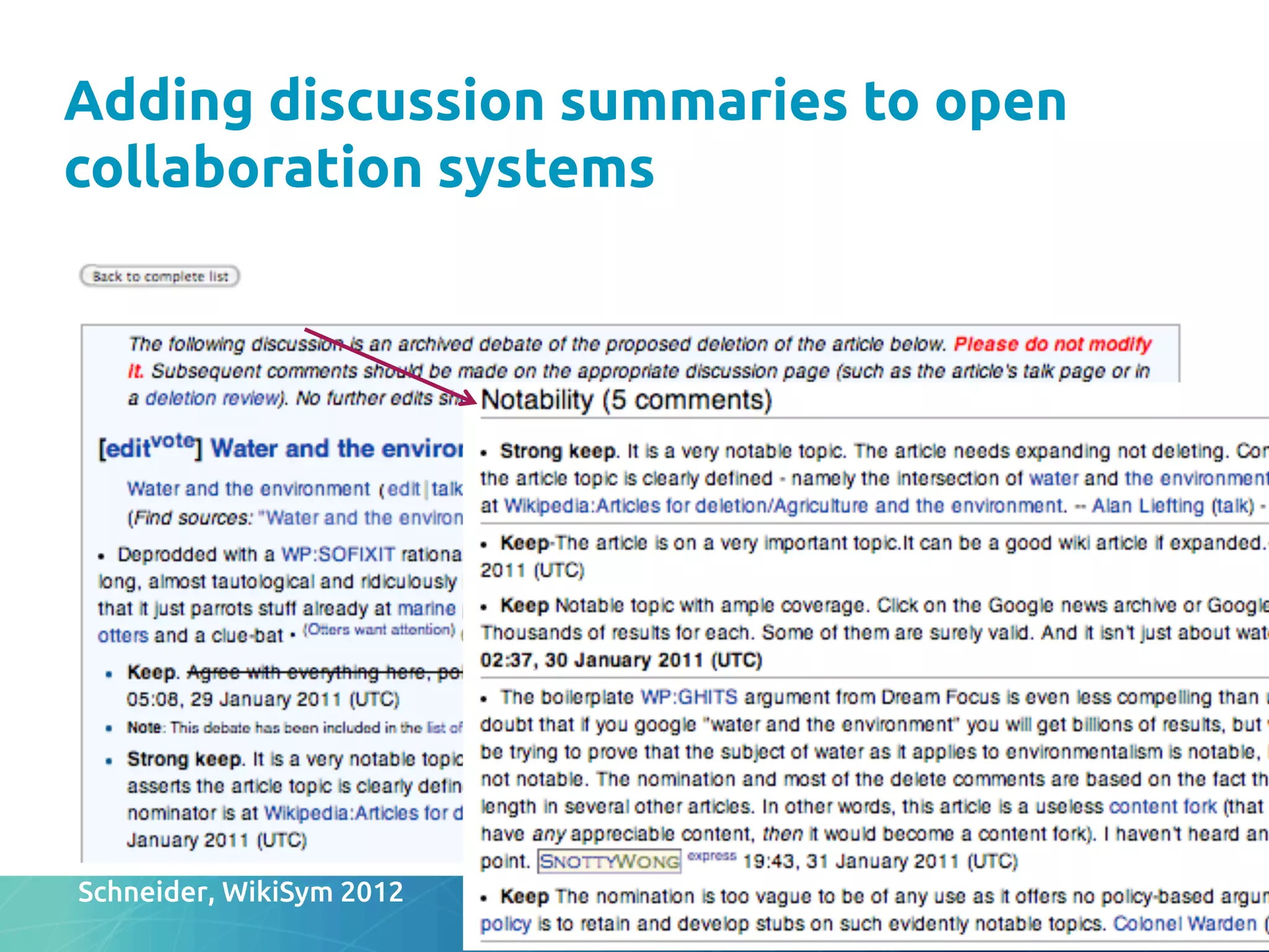 Adding discussion summaries to open
collaboration systems	
Schneider, WikiSym 2012	
 