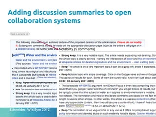 Adding discussion summaries to open
collaboration systems	
Schneider, WikiSym 2012	
 