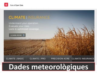 Dades meteorològiques
 