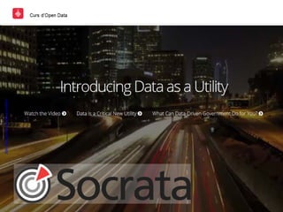 http://www.socrata.com/data-as-a-utility/
 