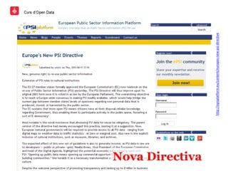 http://epsiplatform.eu/content/europes-new-psi-directive
Nova Directiva
 