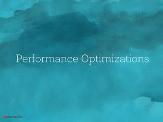 Performance Optimizations
 