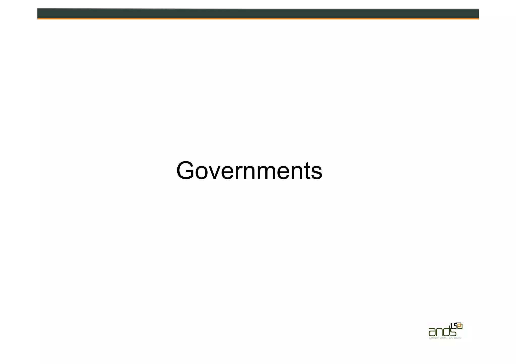 15	
  
Governments
 