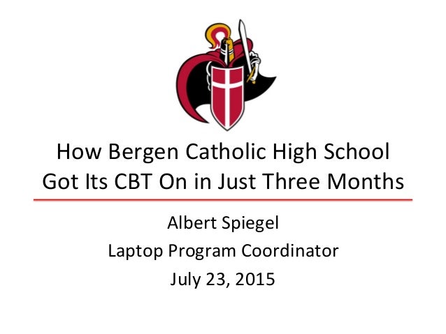How Bergen Catholic High School Got Its Cbt On In Just Three Months