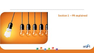 Section 1 – PR explained
 