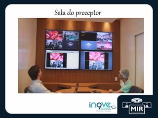 Sala do preceptor
 