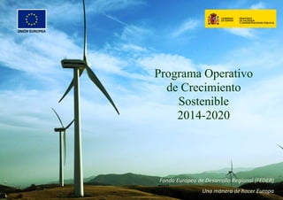 UNIÓN EUROPEA
Programa Operativo

de Crecimiento 

Sostenible

2014-2020

Fondo Europeo de Desarrollo Regional (FEDER)
Una manera de hacer Europa
 