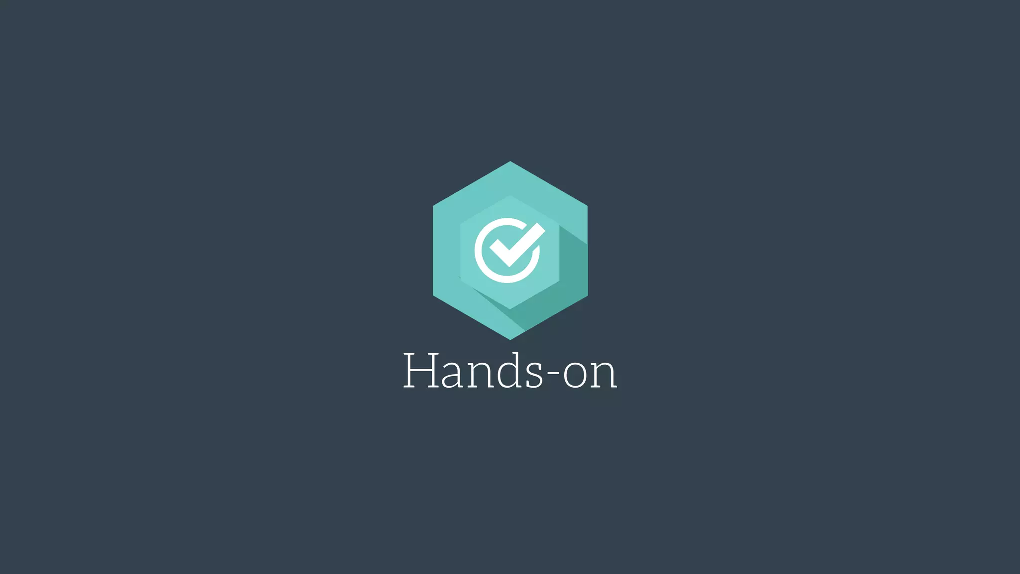 Hands-on
 