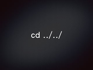 cd ../../
 