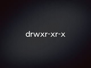drwxr-xr-x
 