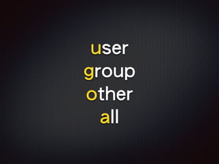 user
group
other
all
 