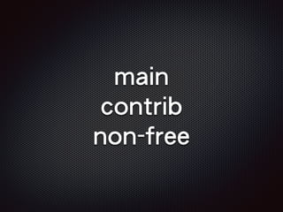 main
contrib
non-free
 