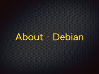 About - Debian
 