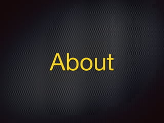 About
 