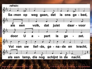 Heer wat een voorrecht (EL 212) t. & m. W.J. en B. Gaither; v. H. Lieberton
 