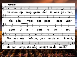 Heer wat een voorrecht (EL 212) t. & m. W.J. en B. Gaither; v. H. Lieberton
 